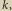 |k,