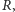 R, 